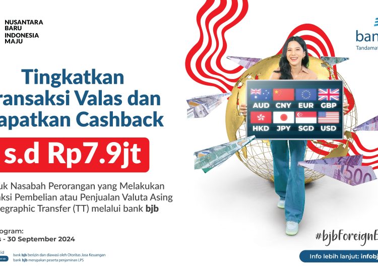 Bank bjb terus berkomitmen  menghadirkan layanan terbaik dan inovatif, pada momen HUT RI ke-79, berupa transaksi valas di bank bjb dapat cashback jutaan rupiah. /* Humas bank bjb.